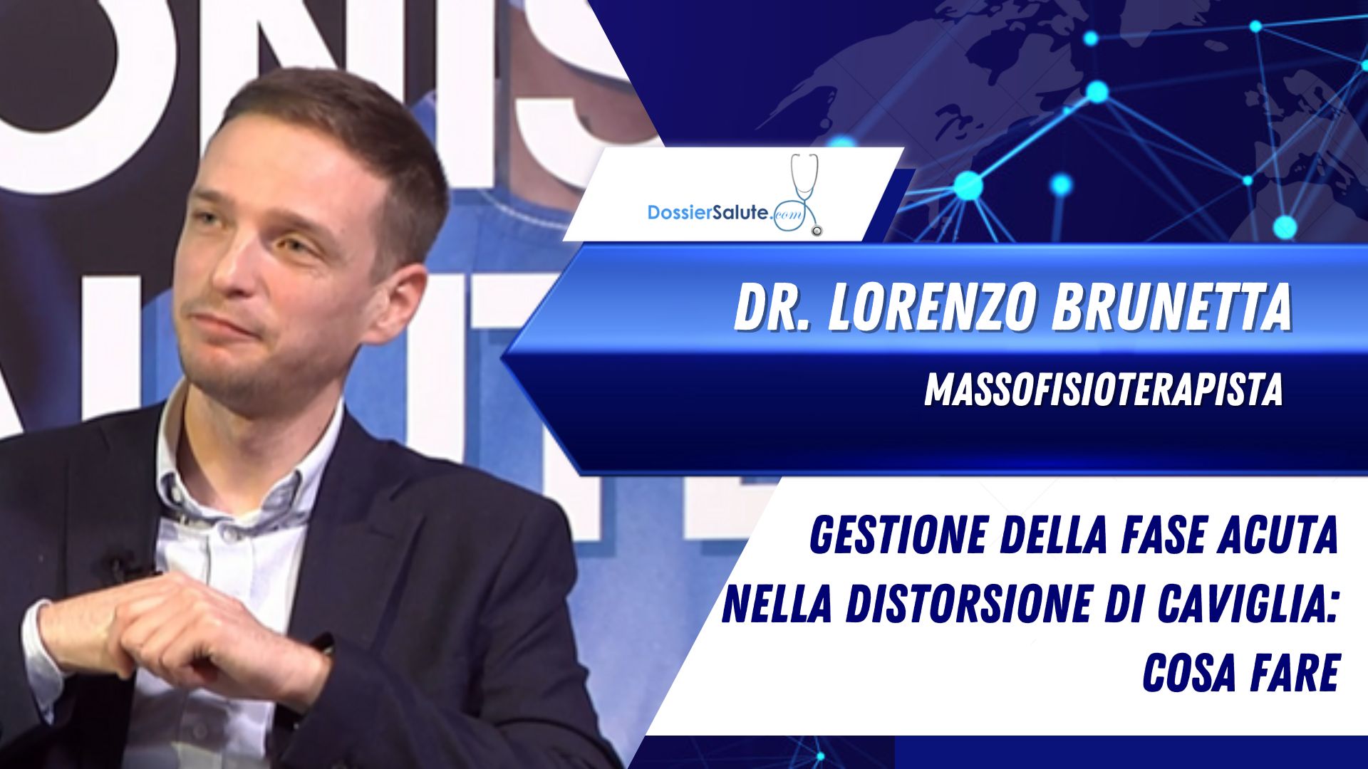 Intervista al Dottor Lorenzo Brunetta: Gestione della Fase Acuta nella Distorsione di Caviglia